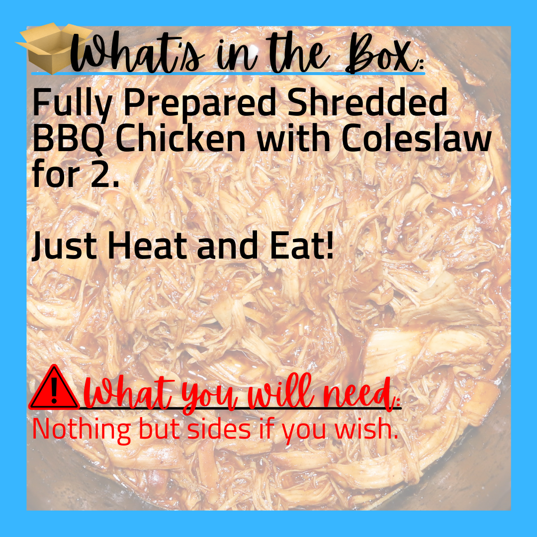 (G) NEW - Fully Prepared Shredded BBQ Chicken for 2